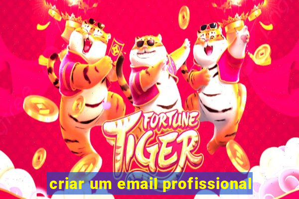 criar um email profissional